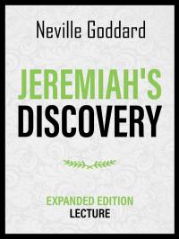 Jeremiah's Discovery - Expanded Edition Lecture