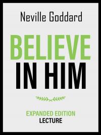 Believe In Him - Expanded Edition Lecture