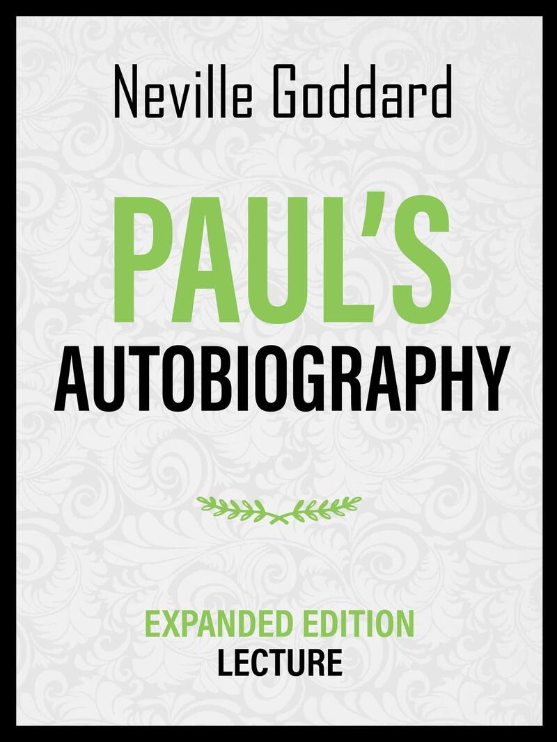 Paul's Autobiography - Expanded Edition Lecture